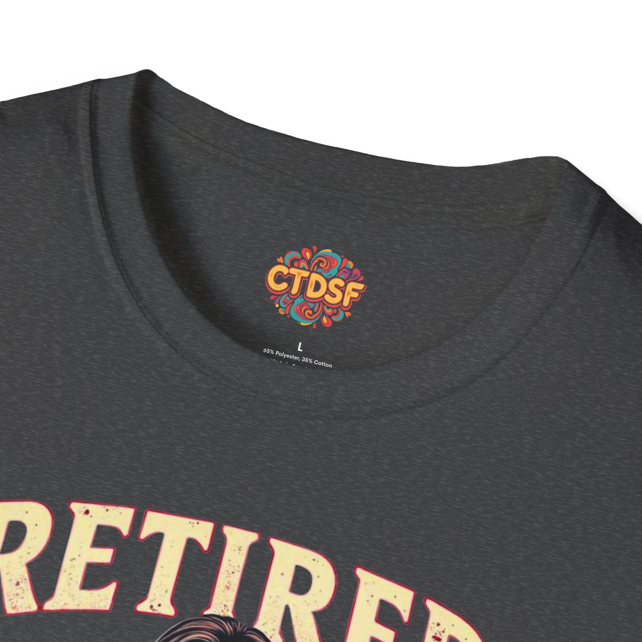 Retired Stripper Unisex Softstyle T-Shirt - Fun Gift for Celebrations