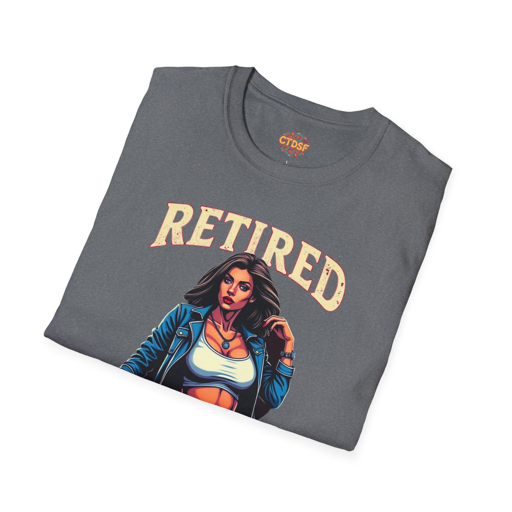 Retired Stripper Unisex Softstyle T-Shirt - Fun Gift for Celebrations