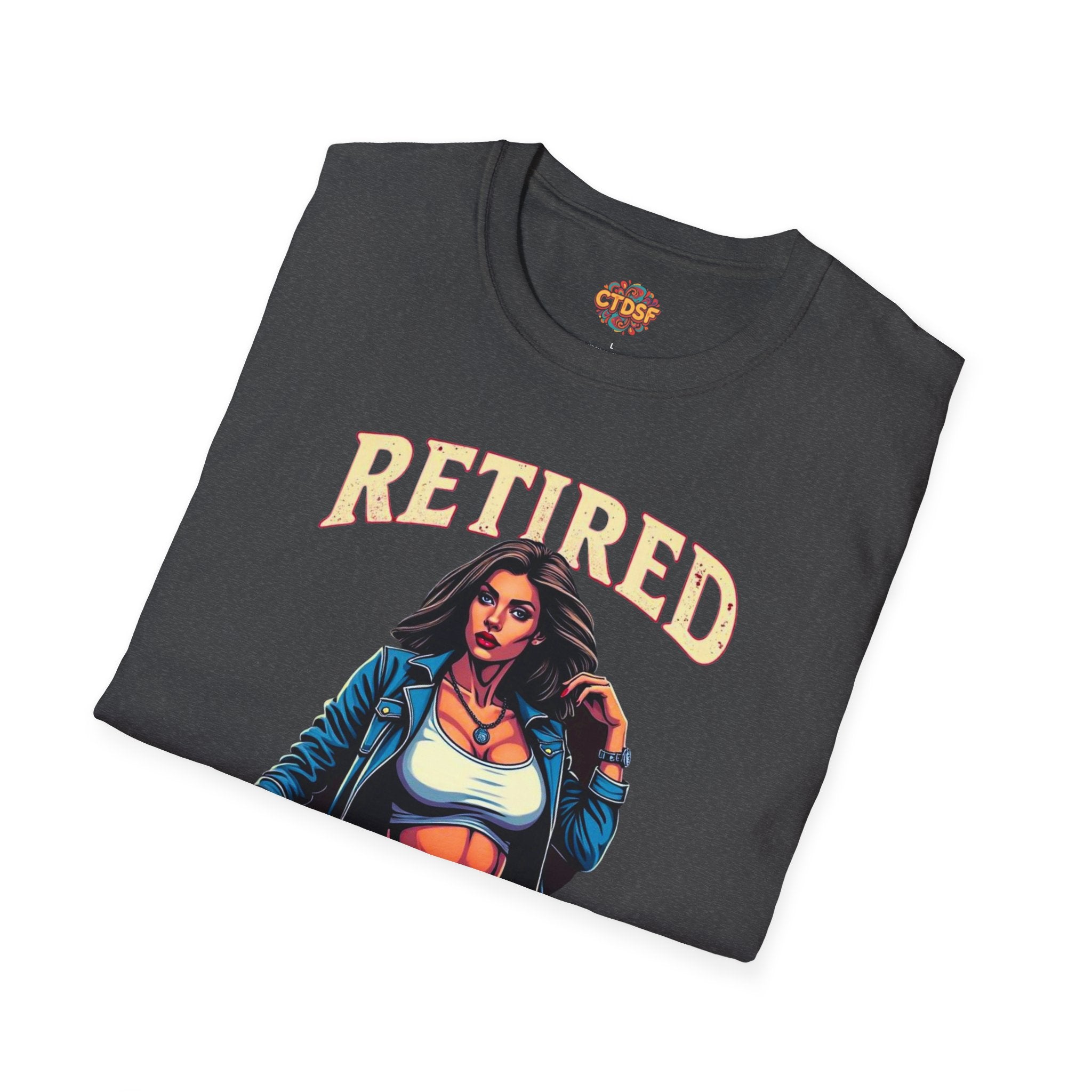 Retired Stripper Unisex Softstyle T-Shirt - Fun Gift for Celebrations
