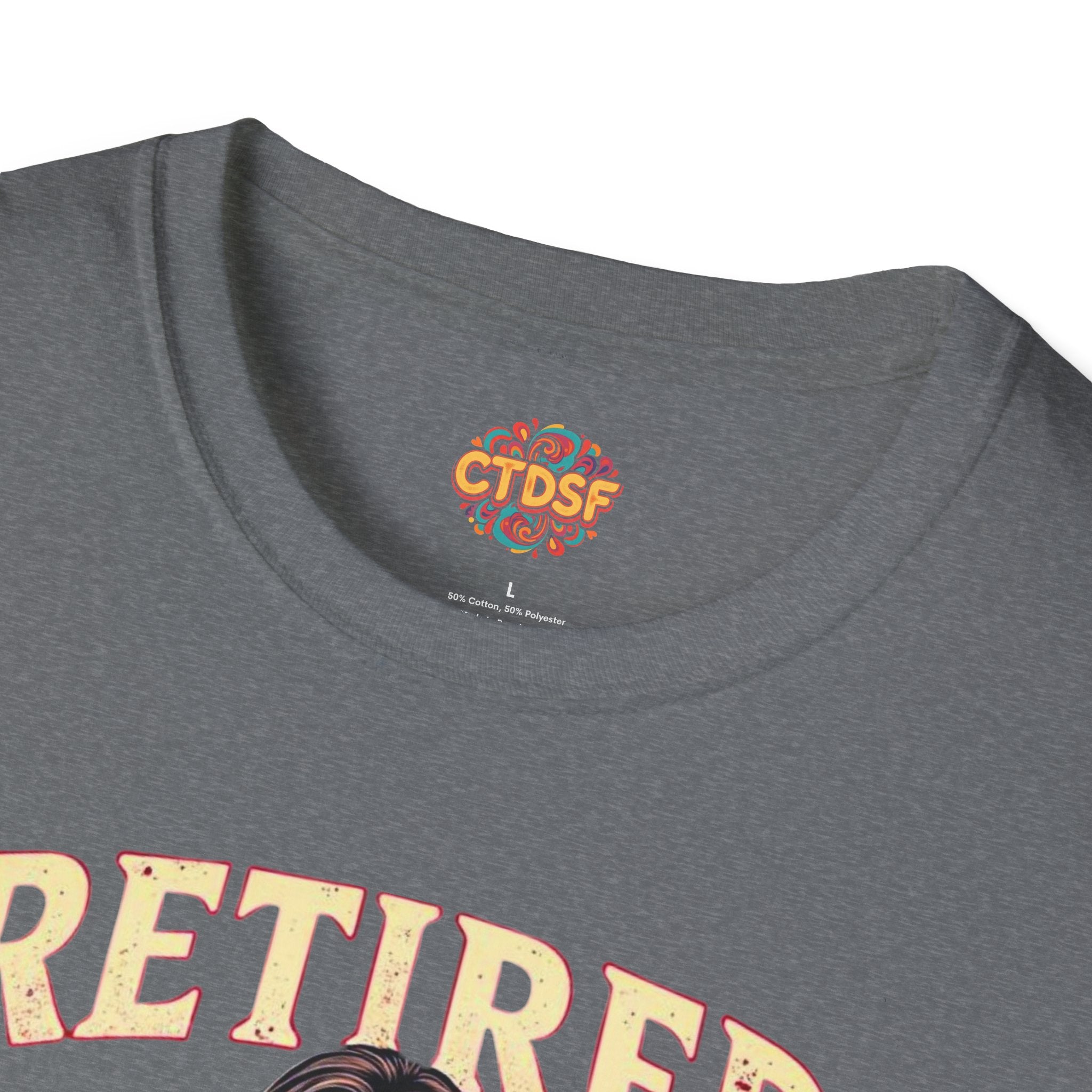 Retired Stripper Unisex Softstyle T-Shirt - Fun Gift for Celebrations