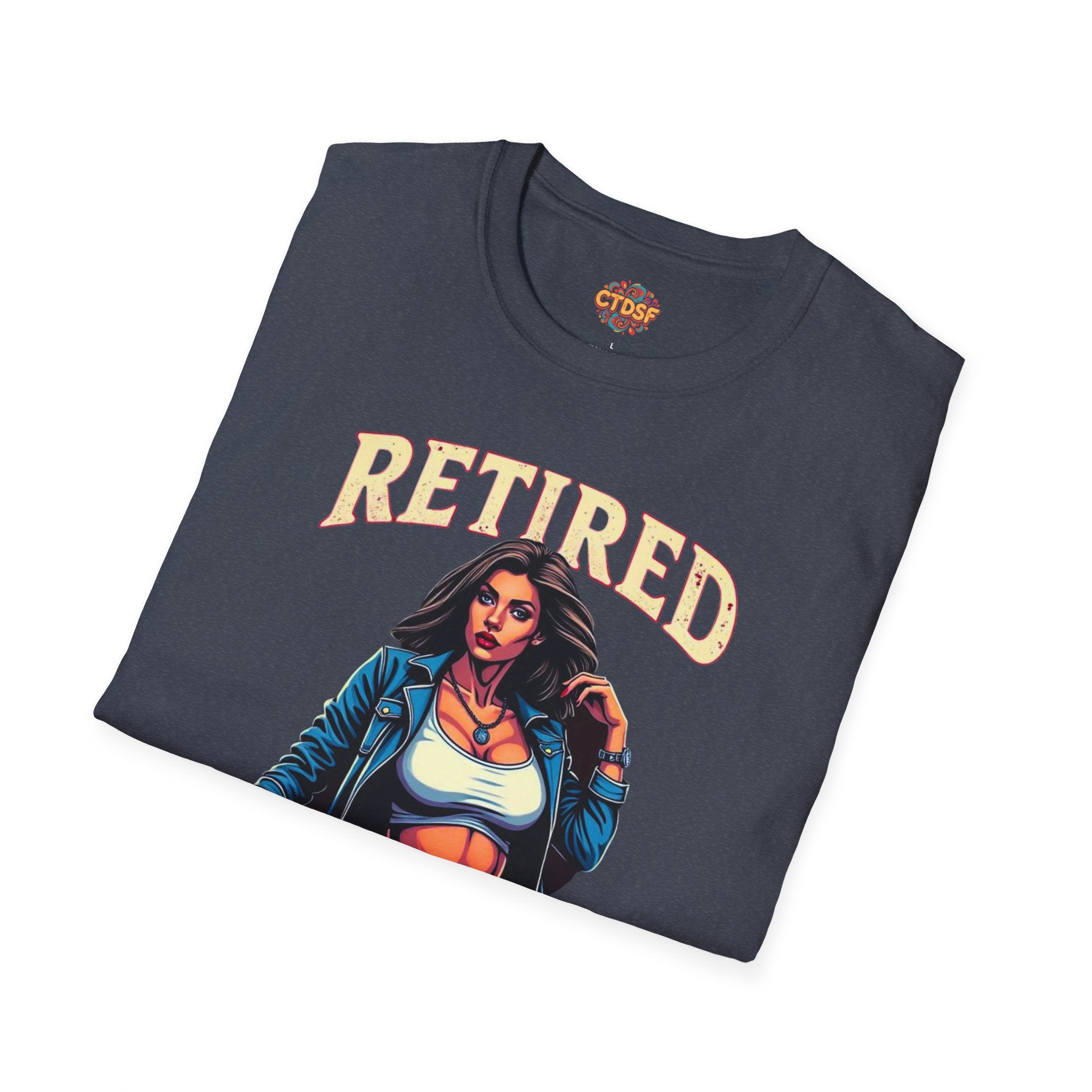 Retired Stripper Unisex Softstyle T-Shirt - Fun Gift for Celebrations