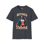 Retired Stripper Unisex Softstyle T-Shirt - Fun Gift for Celebrations - CTDSF